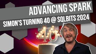 Turning 40 @ SQLBits!