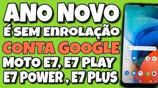 desvincular conta google moto e7 / e7 play / e7 Power /  e7 plus Android 10 ou 11 SEM PC