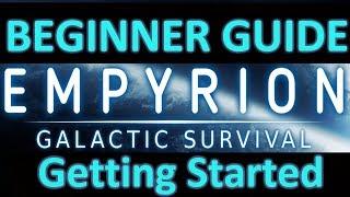 Empyrion Beginners Guide Part 1: Getting Started