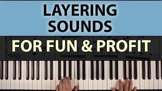 How to Create Huge Sounds By Layering