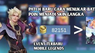 EVENT TERBARU MOBILE LEGENDS BANG BANG CARA MERUBAH BP JADI SKIN LANGKA