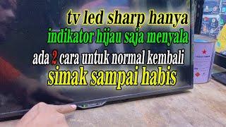 cara perbaiki tv led sharp lampu power kedip kedip 24le175i