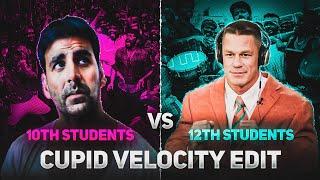 CUPID FIFTY FIFTY - CUPID VELOCITY EDIT | 10TH STUDENTS VS 12TH STUDENTS EDIT | #cupid
