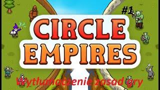 Tym razem inna gra Circle Empires Odc.1