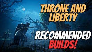 Throne And Liberty - Weapon Guide + Recommended Builds!