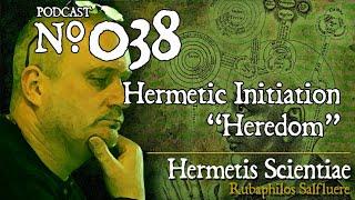 Hermetic Initiation - "Heredom"