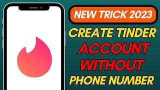 How to Create an Account on Tinder Without Using Your Original Phone Number (Easy Trick)