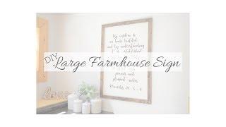 DIY Farmhouse Sign / Large Farmhouse Sign / Farmhouse Sign Tutorial / Farmhouse Decor