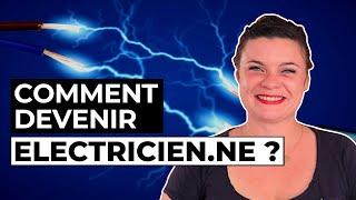 Comment devenir électricien ?  (métier, formation, salaire, débouchés,...) 