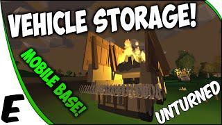 Unturned 3.0 Update  VEHICLE STORAGE! - Mobile Bases & Fortress - MAD MAX!