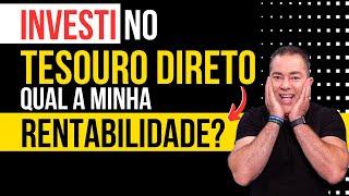 INVESTI no Tesouro Direto: Como Calcular a RENTABILIDADE do Meu Investimento?