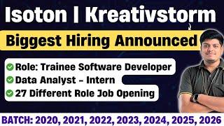 Finally Biggest Hiring | Kreativstorm, Isoton, 27 Roles Hiring | 2020-2022, 2023, 2024, 2025, 2026