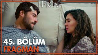 Hercai 45. Bölüm Fragmanı