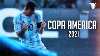 Lionel Messi - Copa America 2021 - Crazy Dribbling Skills & Goals - HD