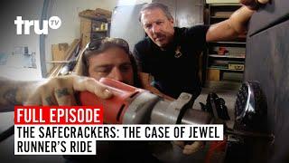 The Safecrackers | FULL EPISODE: The Case of the Jewel Runner's Ride | truTV