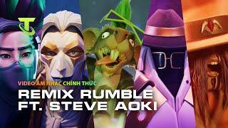 REMIX RUMBLE ft. Steve Aoki (Video Âm Nhạc Chính Thức) | Đấu Trường Chân Lý