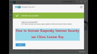 How to Activate Kaspersky Internet Security use China License Key