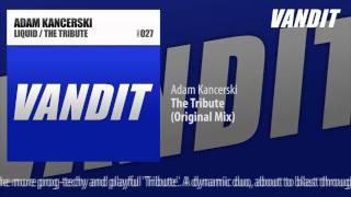 Adam Kancerski - The Tribute (Original Mix)