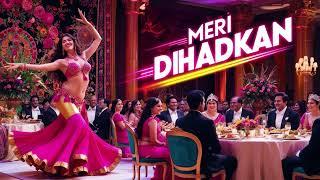 Meri Dhadkan | New Song| Item Song 2025 |Item Songs Bollywood | Item Songs | Song