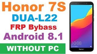 Huawei Honor 7s DUA-L22 Bypass FRP/Remove/ Google Account /Android 8.1 No APK No Computer New Trick