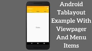 Android Tablayout Example With Viewpager And Menu Items (Explained)