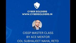 CISSP CONQUER PLAN by Cyber Soldiers Academy Col Subhajeet Naha Retd