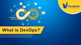 What is DevOps? | Visualpath