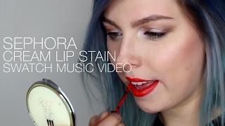 Sephora Cream Lip Stain Swatch Music Video