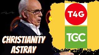 John MacArthur on The Gospel Coalition and T4G: Christianity Astray | Dr. Bill Roach