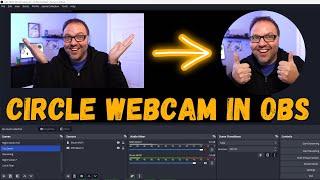 How to Make Circle Webcam in OBS Studio