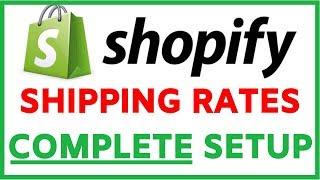 Shopify Shipping Rates Tutorial | How To Setup Shipping Settings In Your Store
