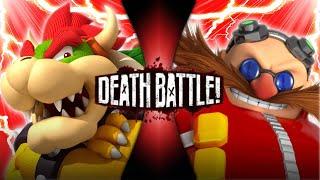 Bowser VS Eggman (Super Mario VS Sonic The Hedgehog) | DEATH BATTLE Idea