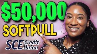  UNLOCK SOFT PULL $50k CREDIT CARD + $25k Credit Line | Open To All | SCE CREDIT UNION |