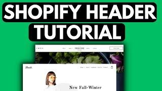 Shopify Header Design Tutorial In 2023 | How To Create Custom Header In Shopify