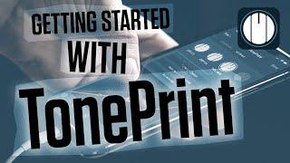 Getting started with TonePrint editing