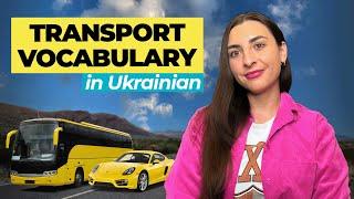 Transport vocabulary in the Ukrainian language