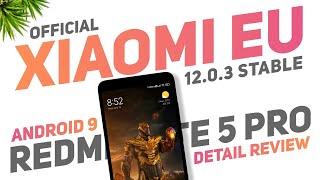 Official Xiaomi EU 12.0.3 Stable Update For Redmi Note 5 Pro | Android 9 | Detail Review