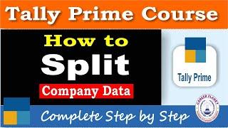 How to Split Company in Tally Prime | Split Company Data Year Wise in Tally | Learn Tally Prime