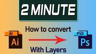 How To Export a PSD with Layers from Illustrator | Adobe In Short | Convert AI TO PSD