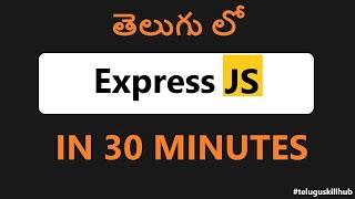 Express JS in Telugu | express.js Tutorial for Beginners in Telugu