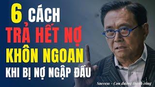 6 cách TRẢ hết NỢ nhanh nhất của người thông minh khi bị nợ ngập đầu