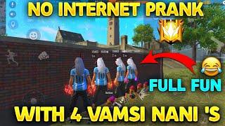 No internet Prank With 4 Vamsi Nanis || Full Fun || Vamsi Nani Gaming || Garena Free fire Telugu