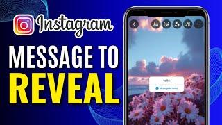 Message to Reveal Sticker on Instagram Story Tutorial I NEW UPDATE