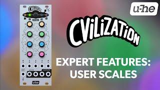 u-he CVilization Expert Features: User Scales