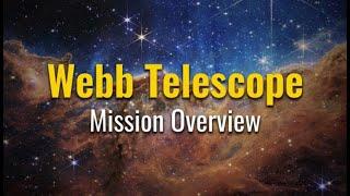 James Webb Space Telescope Mission Overview (2023)