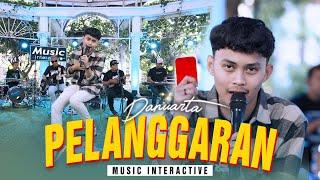 PELANGGARAN - DANUARTA (Official Music Live)