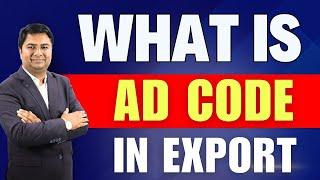 What is ad code registration for export ? | Ad code kya hota hai |