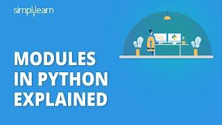 Modules in Python Explained | Python Built in Modules | Python Tutorial for Beginners | Simplilearn