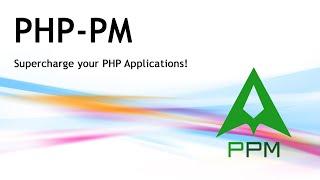 PHP-PM - The PHP Process Manager