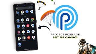 Project Pixelage - The Perfect Daily Driver Custom ROM for Gamers?